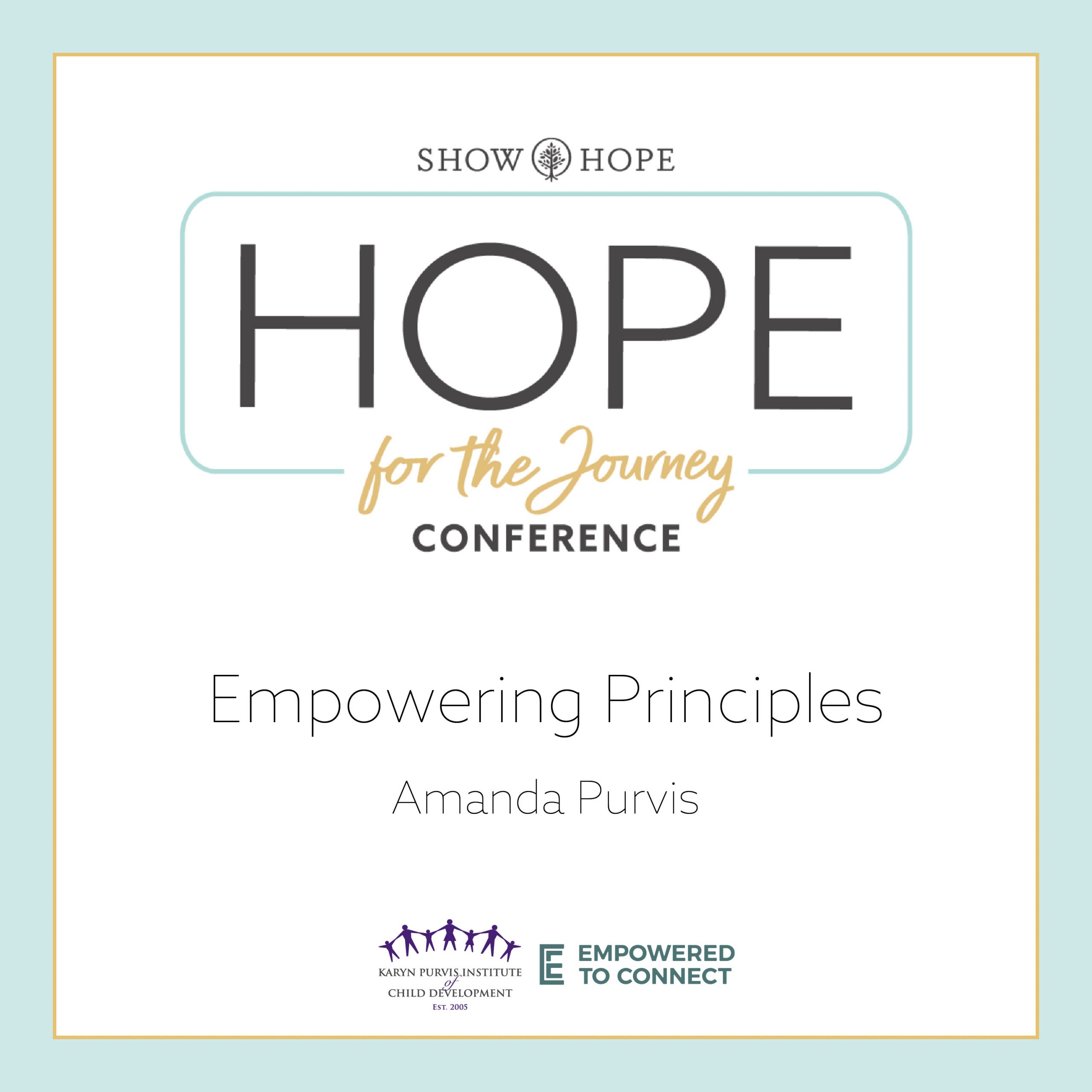 Hope for the Journey Conference 2022 Empowering Principles with Amanda Purvis