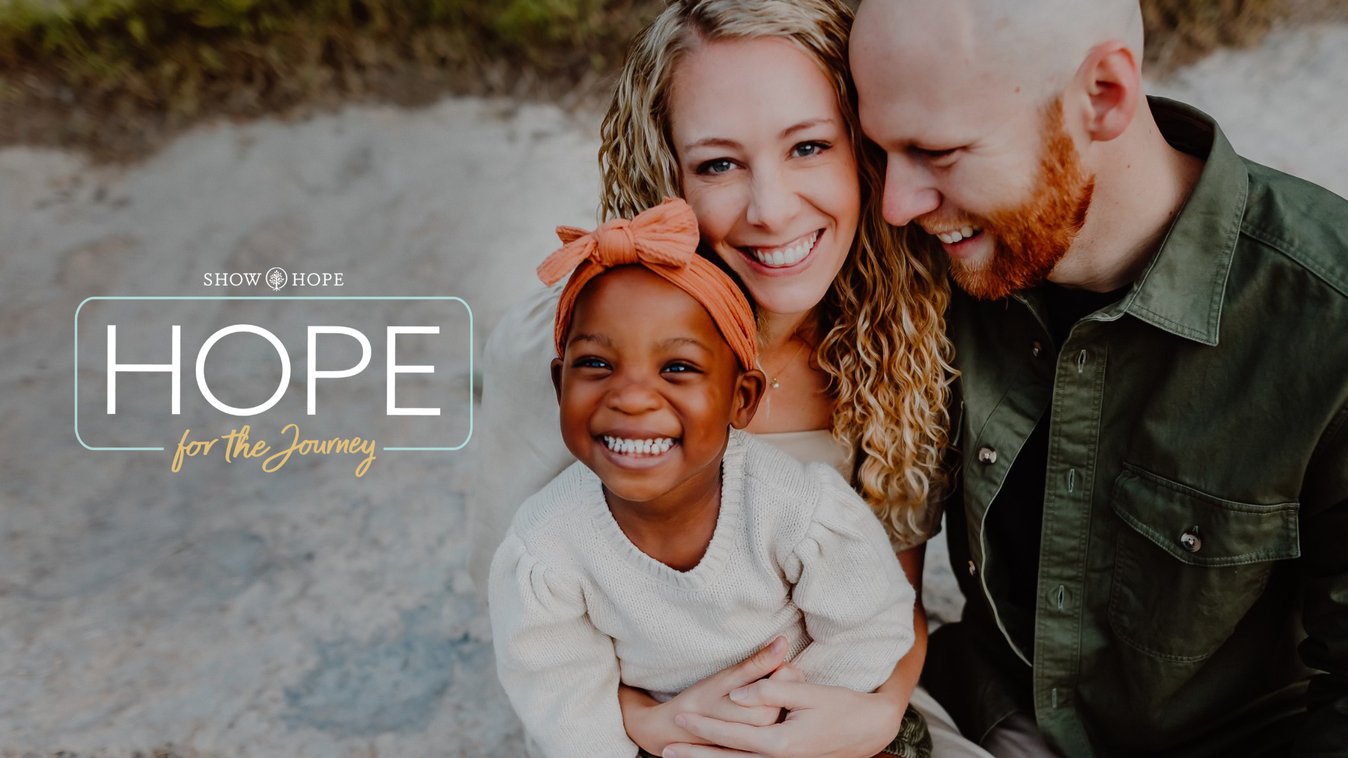Hope for the Journey — Presented by Show Hope