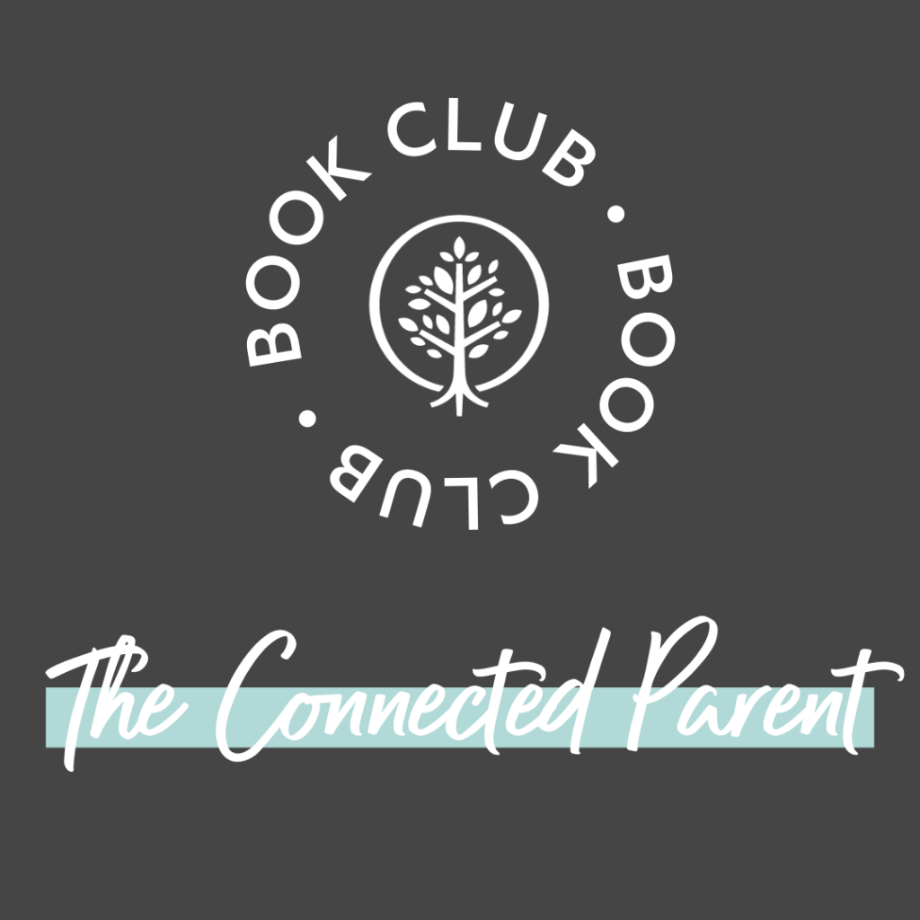 Show Hope Monthly Book Club: The Connected Parent