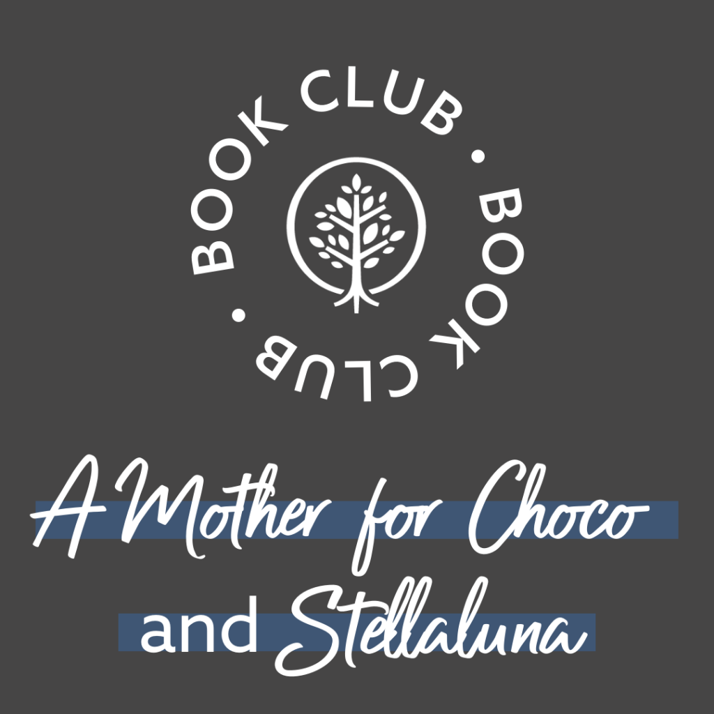 Show Hope Monthly Book Club: A Mother for Choco and Stellaluna