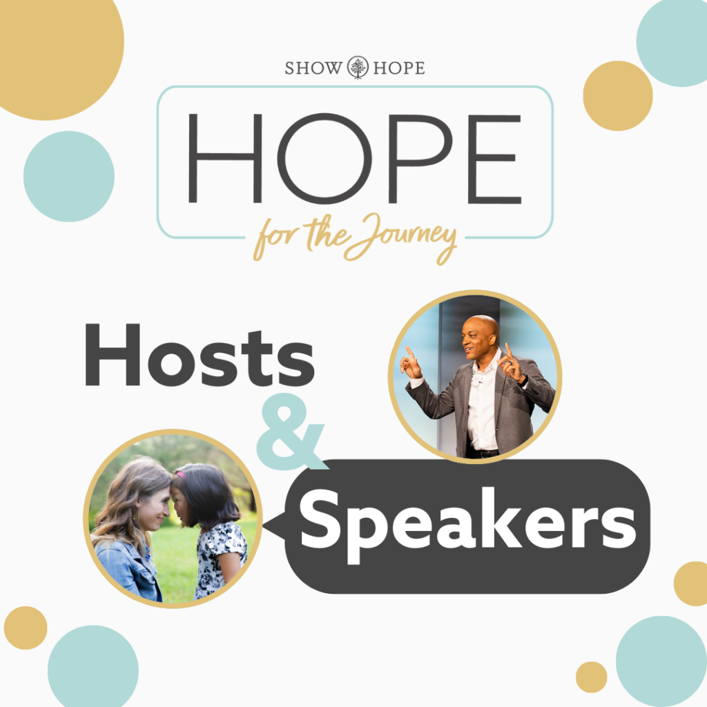 Hope for the Journey Hosts & Speakers