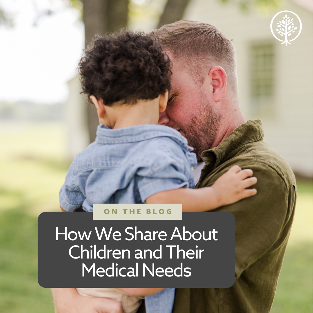 Copy of Blog How We Share About Children and Their Medical Needs