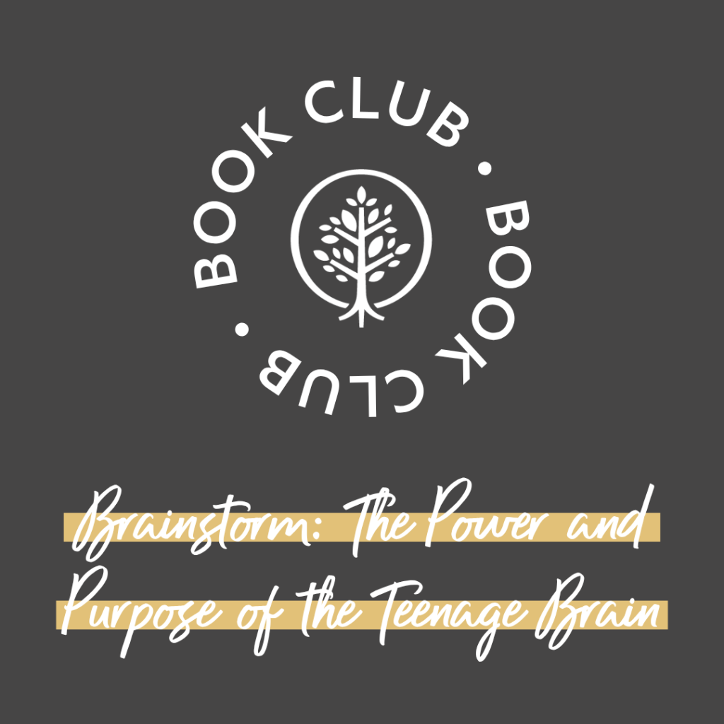 Show Hope Book Club: Brainstorm: The Power and Purpose of the Teenage Brain