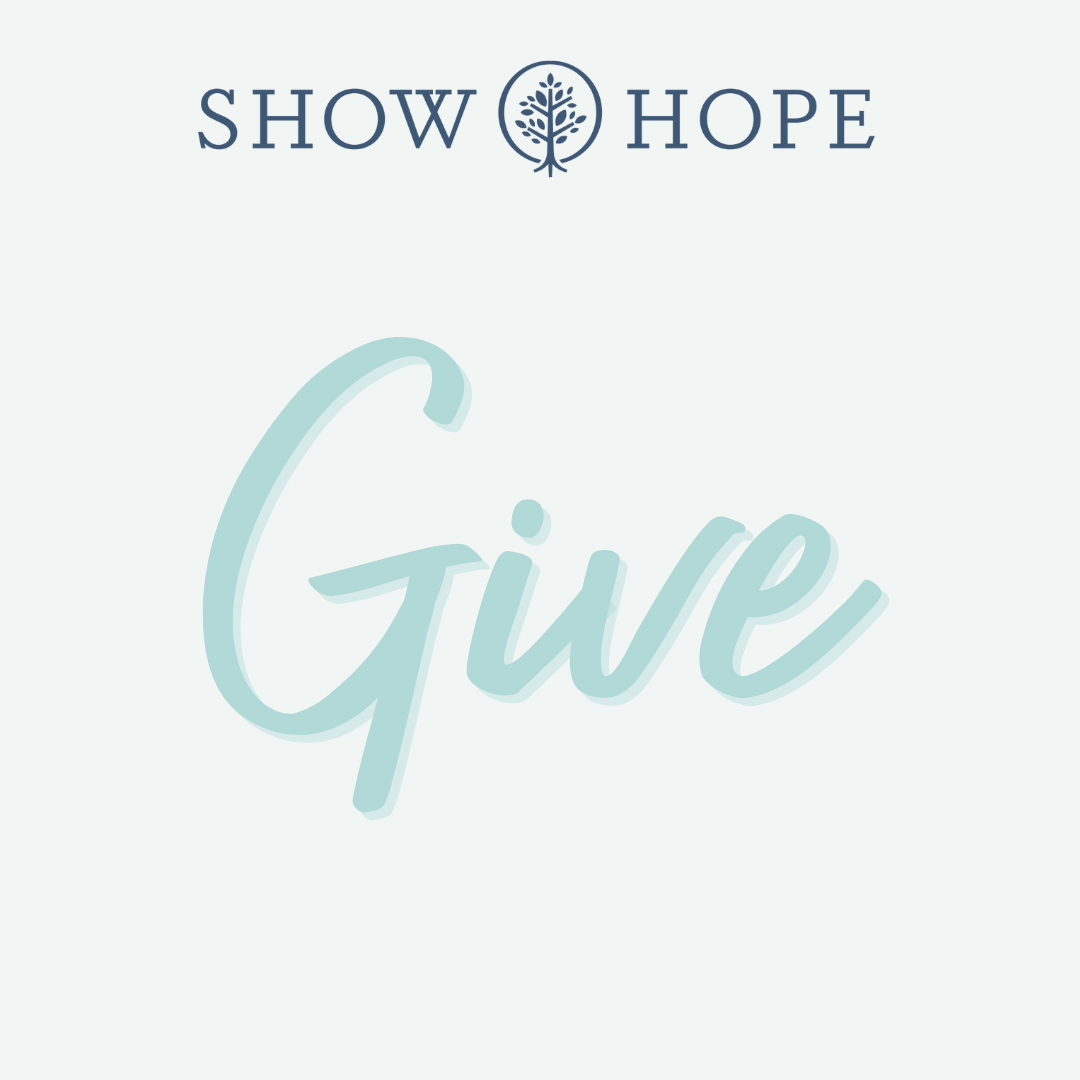 Give to Show Hope