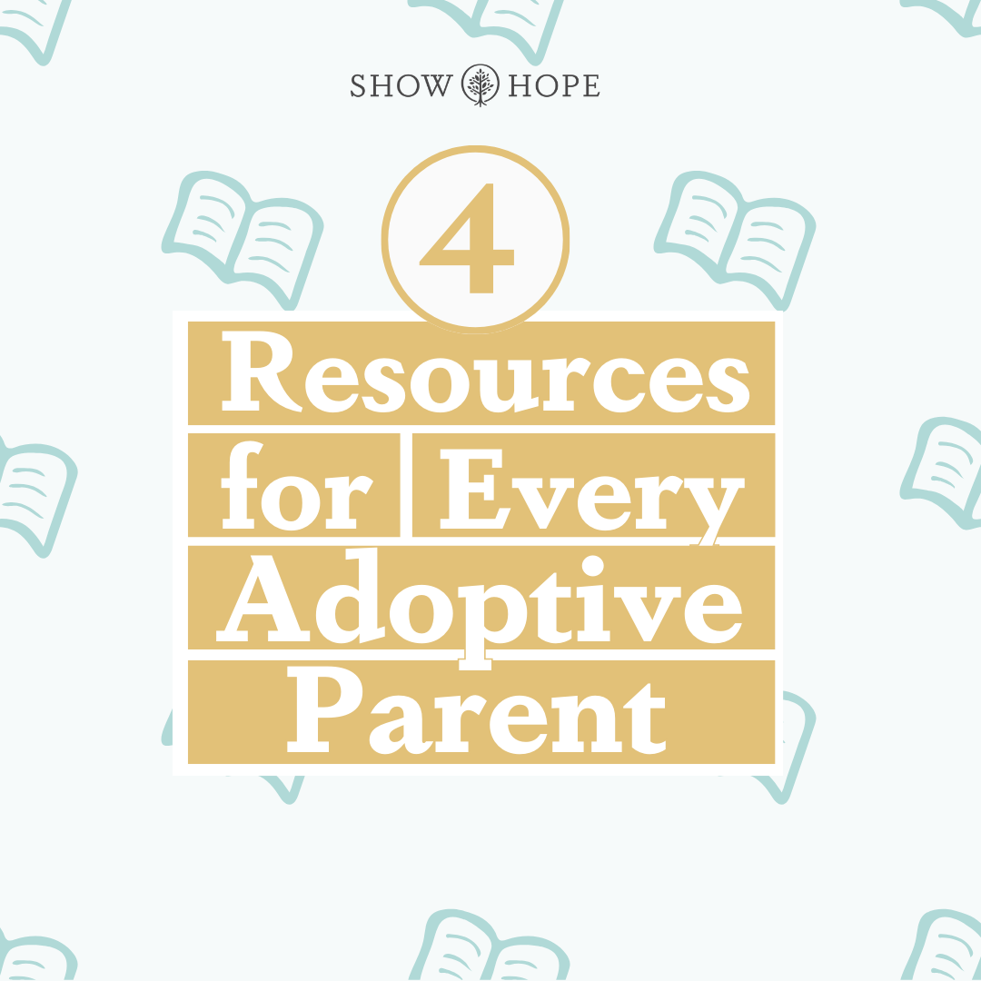 4 Resources for Every Adoptive Parent
