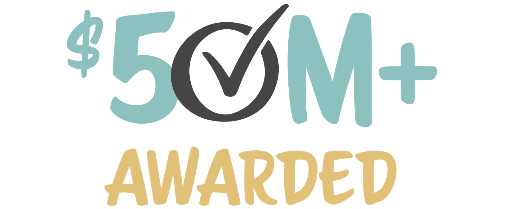 $50 Million+ Awarded