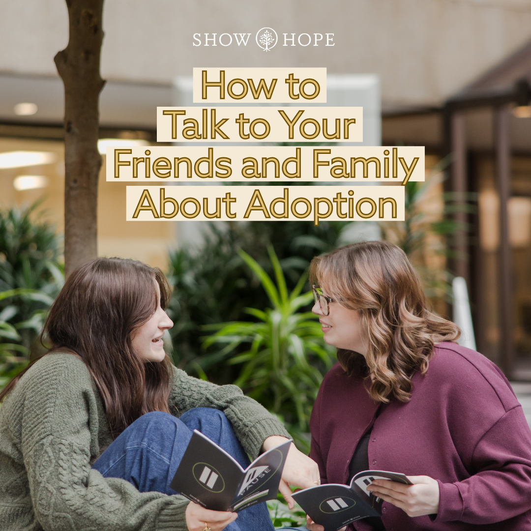 How to Talk to Your Friends and Family About Adoption