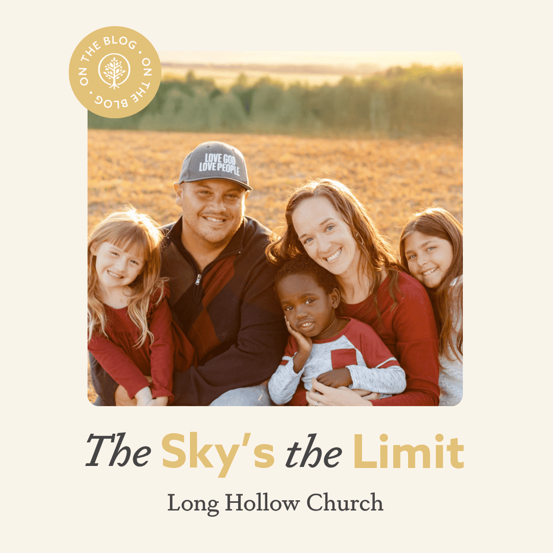 On the Blog | The Sky's The Limit (Watson Family & Long Hollow Church)